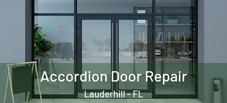  Accordion Door Repair Lauderhill - FL