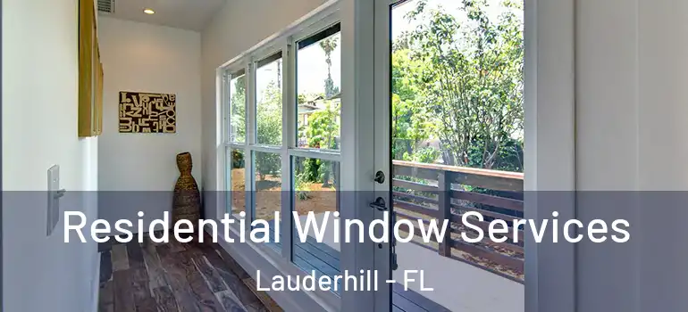  Residential Window Services Lauderhill - FL